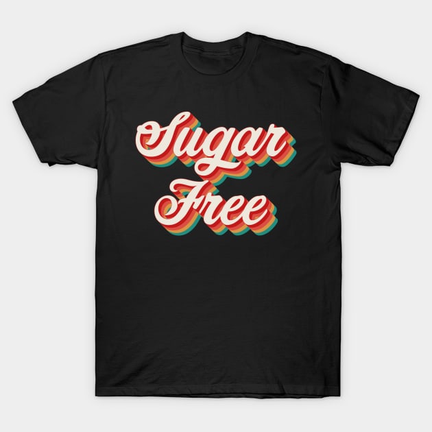 Sugar Free T-Shirt by n23tees